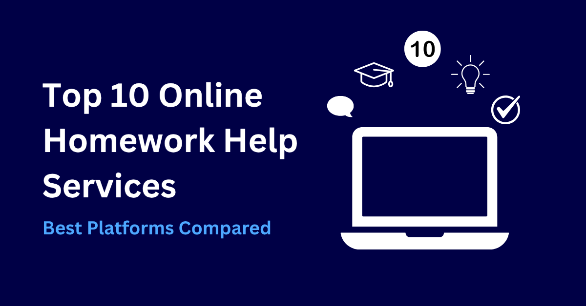 Top 10 Online Homework Help Services for Students in 2025