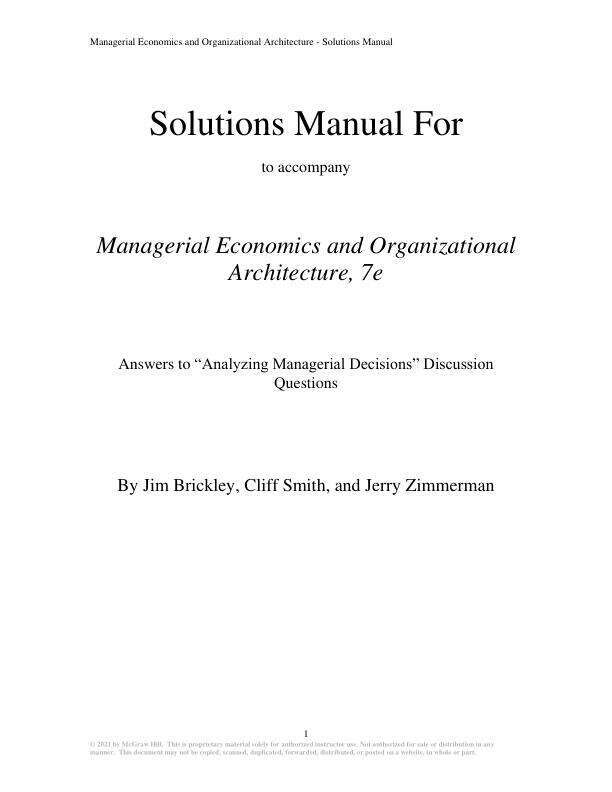 Solution Manual for Managerial Economics and Organizational Architecture, 7th Edition James Brickley, Clifford Smith and Jerold Zimmerman