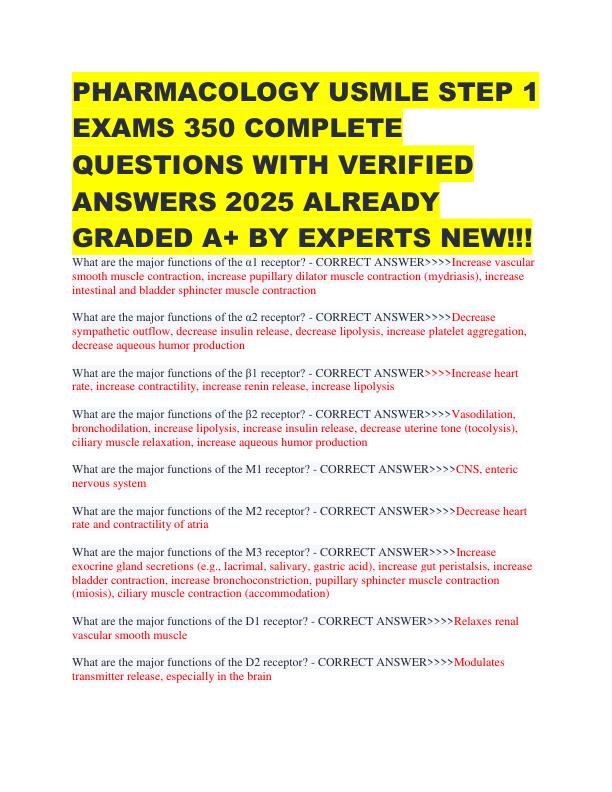 PHARMACOLOGY USMLE STEP 1 EXAMS 350 COMPLETE QUESTIONS WITH VERIFIED ANSWERS 2025 ALREADY GRADED A+ BY EXPERTS NEW!!!