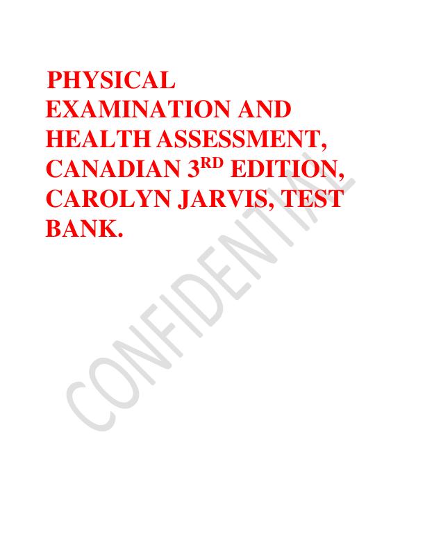 Test_Bank_Physical_Examination_and_Health_Assessment__Canadian_3rd_Edition__Carolyn_Jarvis_.pdf (1) updated