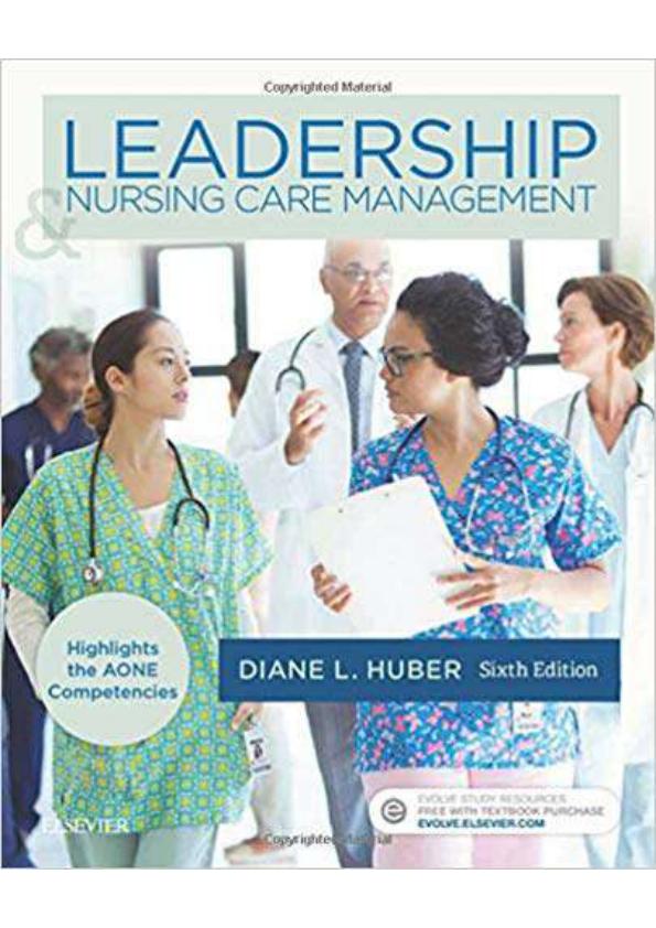 20211221002316_61c11e746ef11_leadership_and_nursing_care_management_6th_edition_huber_test_bank