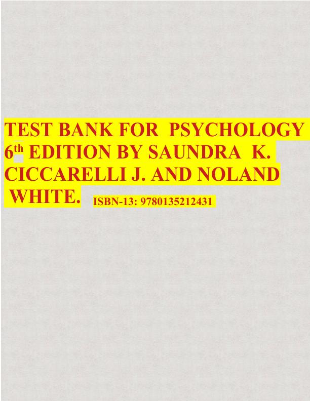 20230227091910_63fc758e85917_20221215045023_639aa78f3a26f_test_bank_for_psychology_6th_edition_by_saundra_k._ciccarelli_j._noland_white