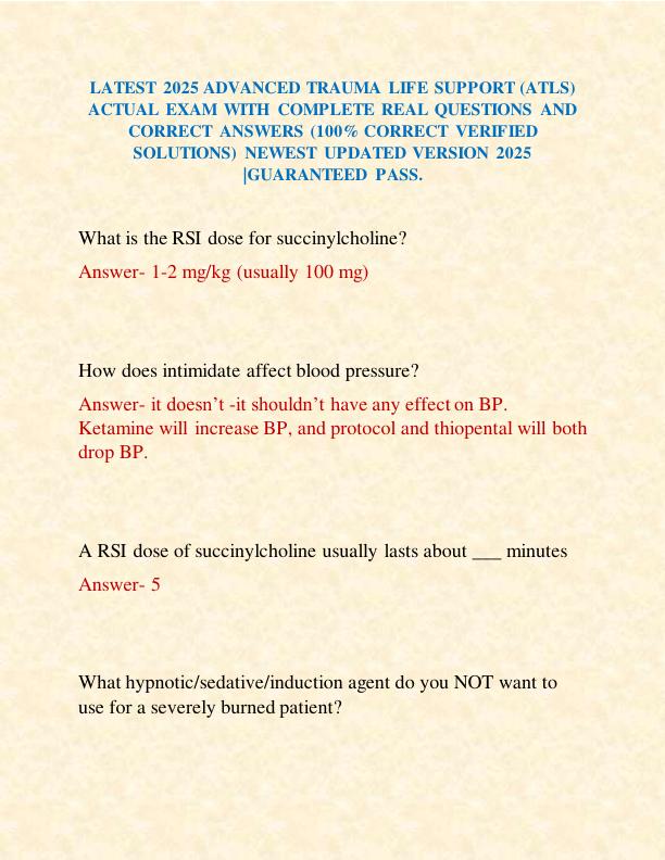 LATEST 2025 ADVANCED TRAUMA LIFE SUPPORT (ATLS) ACTUAL EXAM WITH COMPLETE REAL QUESTIONS AND CORRECT ANSWERS (100% CORRECT VERIFIED SOLUTIONS) NEWEST UPDATED VERSION 2025 GUARANTEED PASS.