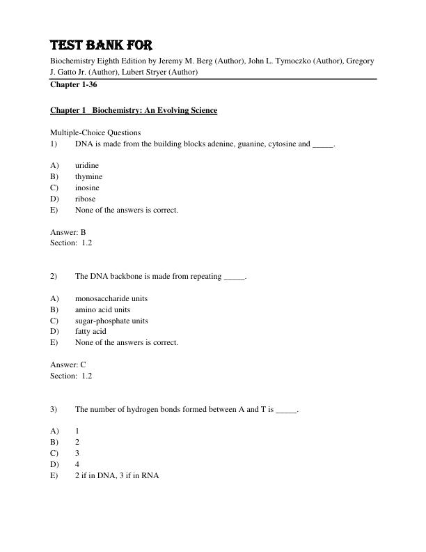 Test Bank For Biochemistry Eighth Edition by Jeremy M. Berg (Author), John L. Tymoczko (Author), Gregory J. Gatto Jr. (Author), Lubert Stryer (Author) Chapter 1-36