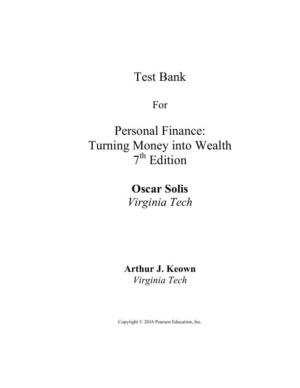 Test Bank to Accompany Personal Finance_ Turning Money into Wealth, 7th Edition