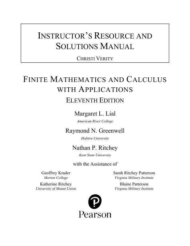 Solution Manual For Finite Mathematics and Calculus with Applications, 11th Edition by Margaret L. Lial, Raymond N. Greenwell, Nathan P. Ritchey