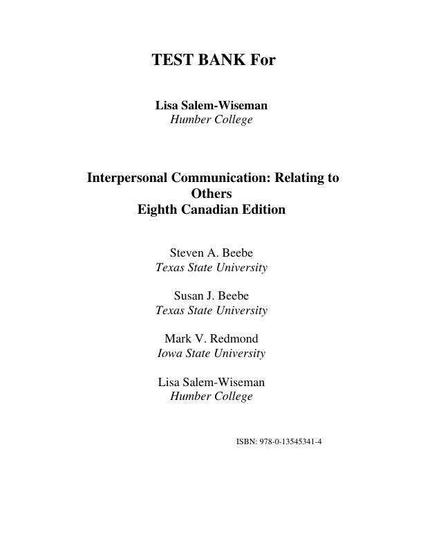 Test Bank For Interpersonal Communication Relating to Others, 8th Edition by Steven A. Beebe, Susan J. Beebe, Mark V. Redmond, Lisa Salem-Wiseman Chapter 1-11