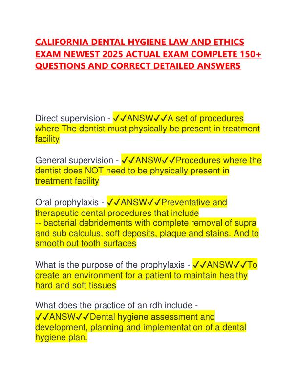 CALIFORNIA DENTAL HYGIENE LAW AND ETHICS EXAM NEWEST 2025 ACTUAL EXAM COMPLETE 150