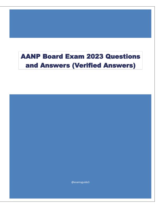 AANP Board Exam 2023 Questions and Answers (Verified Answers)