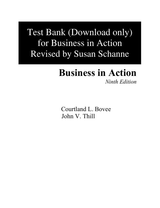 Test Bank For Business in Action, 9th Edition by Philip Kotler,  John T. Bowen,  Seyhmus Baloglu Chap