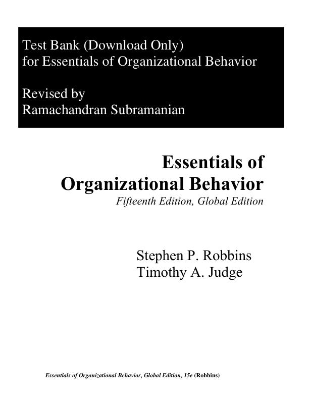 Test Bank for Essentials of Organizational Behavior, Global Edition, 15th Edition by Stephen P. Robbins, Thill