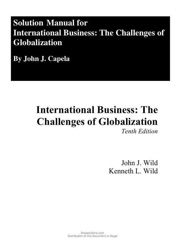 Solution Manual For International Business The Challenges of Globalization, 10th Edition by John J. Wild, Kenneth L. Wild Chapter 1-15