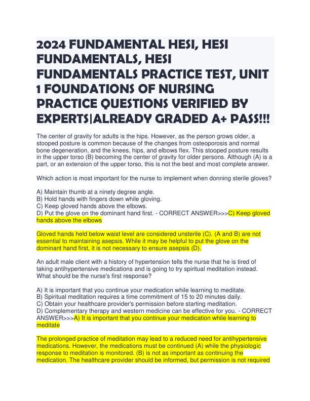 2024 FUNDAMENTAL HESI, HESI FUNDAMENTALS, HESI FUNDAMENTALS PRACTICE TEST, UNIT 1 FOUNDATIONS OF NURSING PRACTICE QUESTIONS VERIFIED BY EXPERTS-ALREADY GRADED A+ PASS!!!