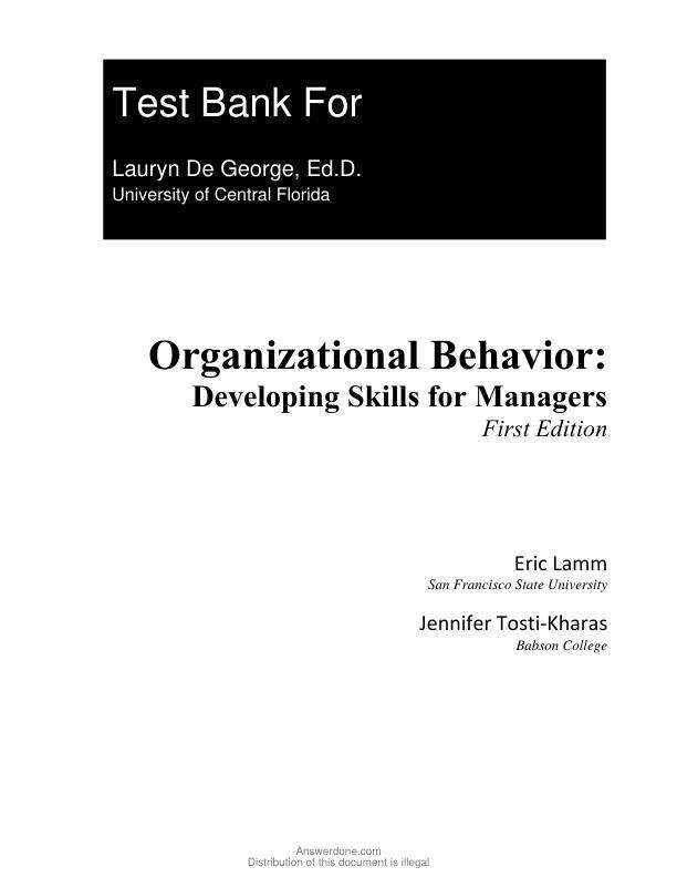 Test Bank For Organizational Behavior Developing Skills for Managers, 1st Edition by Eric Lamm, Jennifer Tosti-Kharas Chapter 1-14