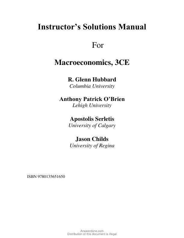 Solution Manual For Macroeconomics, Canadian Edition, 3rd Edition by Glenn Hubbard, Anthony Patrick O'Brien, Apostolos Serletis, Jason Childs Chapter 1-15