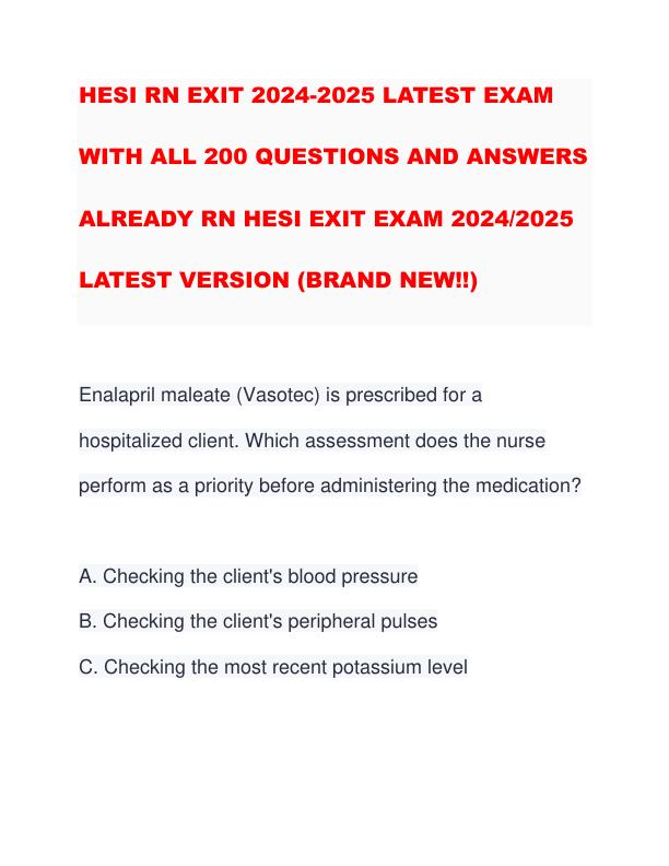 HESI RN EXIT 2024-2025 LATEST EXAM WITH ALL 200 QUESTIONS AND ANSWERS ALREADY RN HESI EXIT EXAM 20242025 LATEST VERSION (BRAND NEW!!)