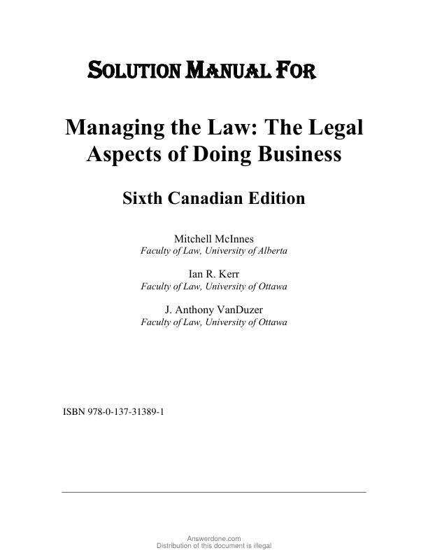 Solution Manual For Managing the Law The Legal Aspects of Doing Business, Canadian Edition, 6th Edition by Mitchell McInnes, Ian R. Kerr, J Anthony VanDuzer, Malcolm Lavoie Chapter 1-27