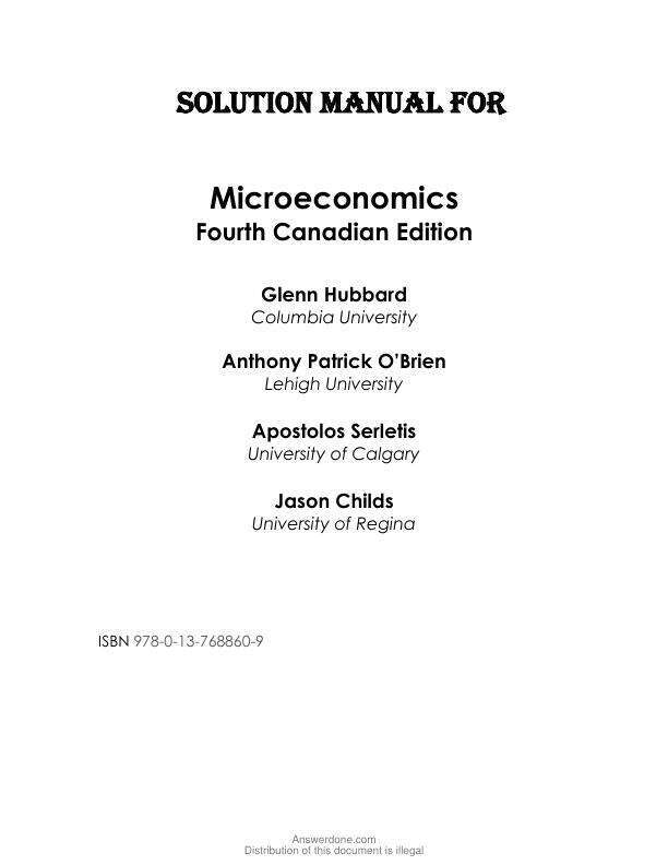 Solution Manual For Microeconomics, Canadian Edition, 4th Edition by Glenn Hubbard, Anthony Patrick O'Brien, Apostolos Serletis, Jason Childs Chapter 1-15