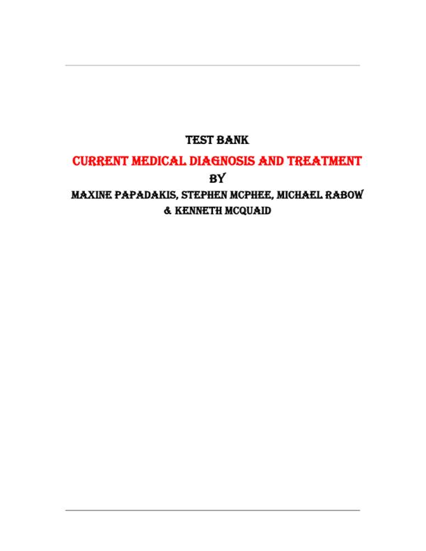 Test Bank for Current Medical Diagnosis and Treatment 2024by Maxine Papadakis, Stephen Mcphee, Michael Rabow & Kenneth Mcquaid