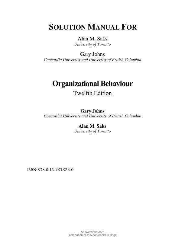 Solution Manual ForOrganizational Behaviour Understanding and Managing Life at Work, 12th Edition by Gary Johns, Alan M. Saks Chapter 1-15 strt