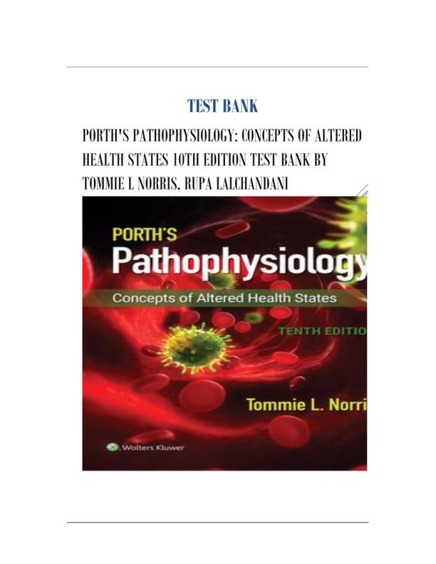 TEST BANK FOR PORTH'S PATHOPHYSIOLOGY 10TH EDITION   BY NORRIS