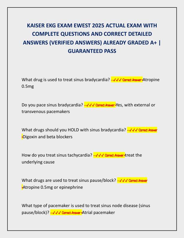 KAISER EKG EXAM EWEST 2025 ACTUAL EXAM WITH COMPLETE QUESTIONS AND CORRECT DETAILED ANSWERS