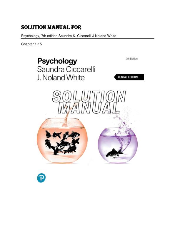 Solution Manual For Psychology, 7th edition Saundra K. Ciccarelli J Noland White