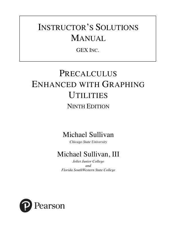 Solution Manual For Precalculus Enhanced with Graphing Utilities, 9th Edition by Michael Sullivan Michael Sullivan