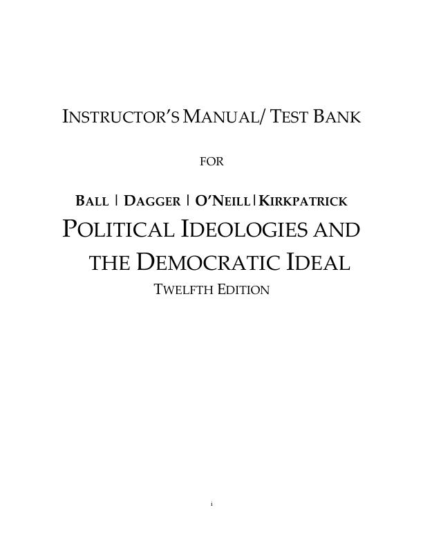 Instructor Manual For  Political Ideologies and the Democratic Ideal 12th Edition By Terence Ball, Richard Dagger, Daniel I. O'Neill, Jennet Kirkpatrick
