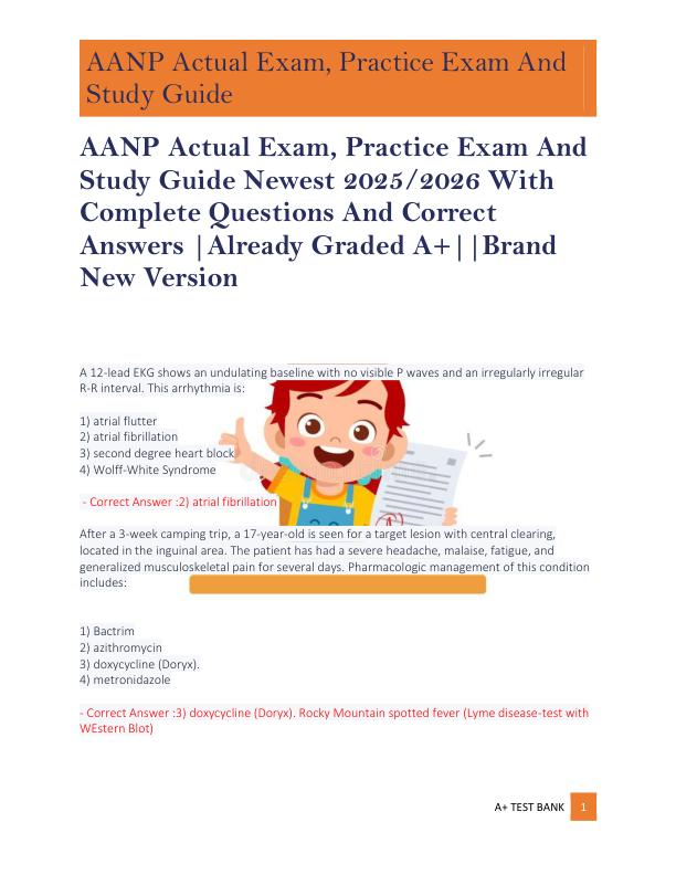 AANP Actual Exam, Practice Exam And  Study Guide Newest 2025/2026 With  Complete Questions And Correct  Answers |Already Graded A+||Brand  New Version!