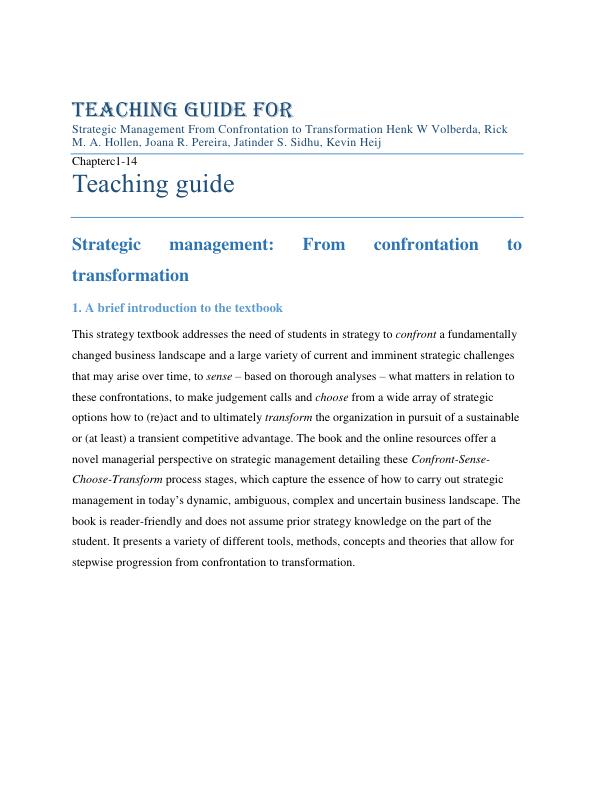 Teaching Guide For Strategic Management From Confrontation to Transformation Henk W Volberda, Rick M. A. Hollen, Joana R. Pereira, Jatinder S. Sidhu, Kevin Heij