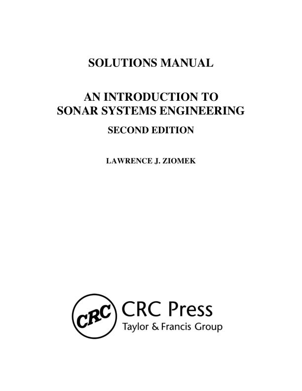 Solution Manual For An Introduction to Sonar Systems Engineering, 2nd Edition By Lawrence J. Ziomek