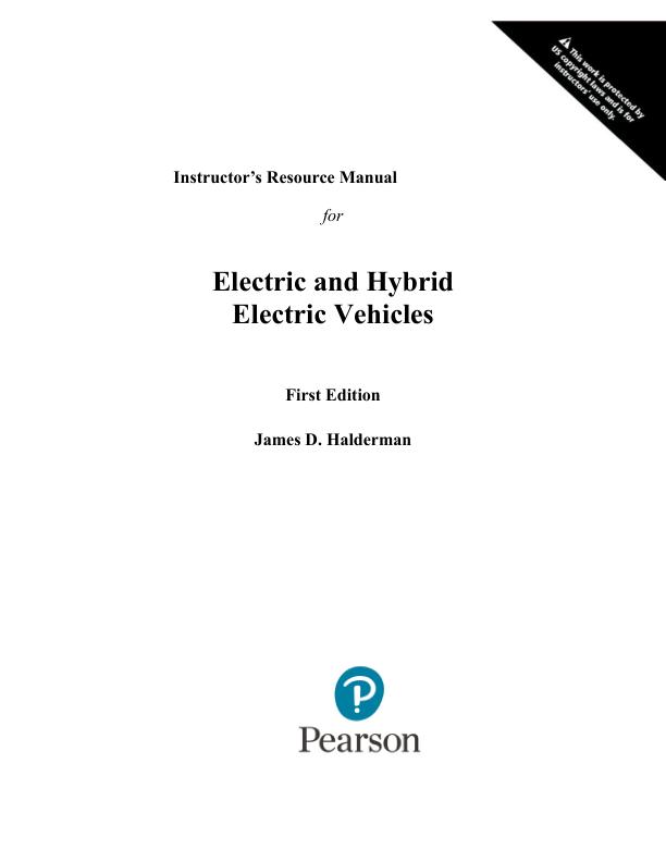 Solution Manual For Electric and Hybrid Electric Vehicles, 1st Edition By James Halderman Curt Ward