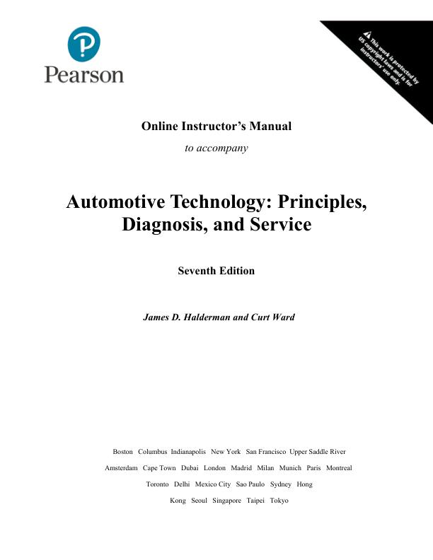 Solution Manual For Automotive Technology Principles, Diagnosis, and Service, 7th Edition By James Halderman Curt Ward