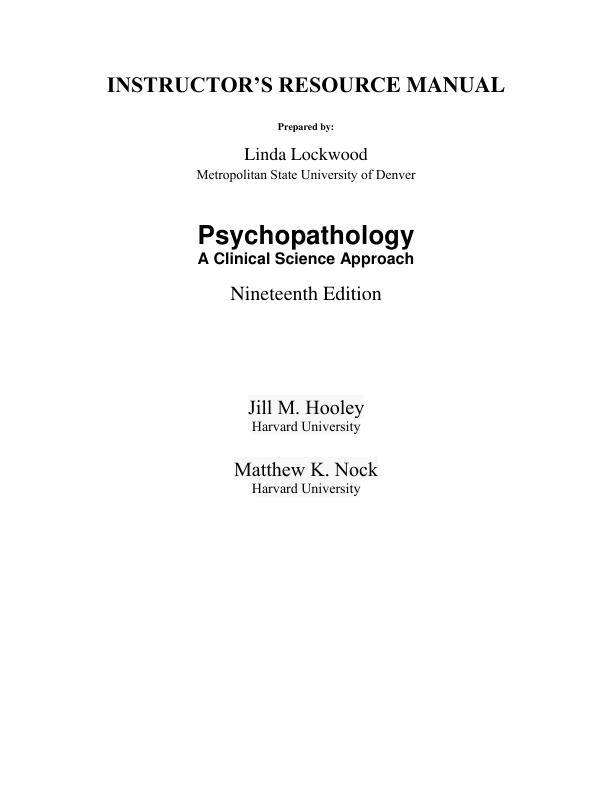 Solution Manual For Psychopathology A Clinical Science Approach, 2025 19th Edition by Jill M. Hooley Matthew K. Nock Chapter 1-17