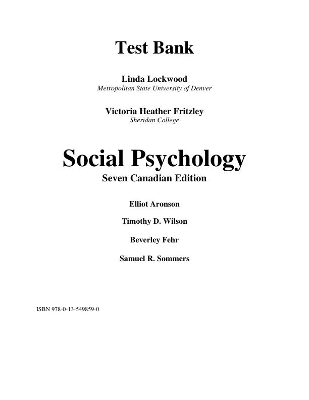Test Bank For Social Psychology, Canadian Edition, 7th Edition © 2022 Elliot Aronson Timothy D. Wilson Beverley Fehr Robin M. Akert Chapter -14 With SPA 1-3