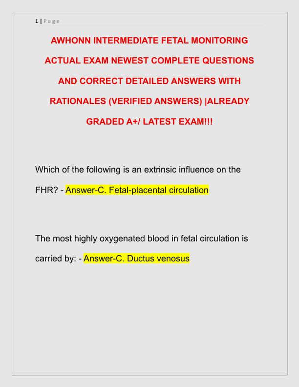 AWHONN INTERMEDIATE FETAL MONITORING ACTUAL EXAM NEWEST COMPLETE QUESTIONS AND CORRECT DETAILED ANSWERS WITH RATIONALES