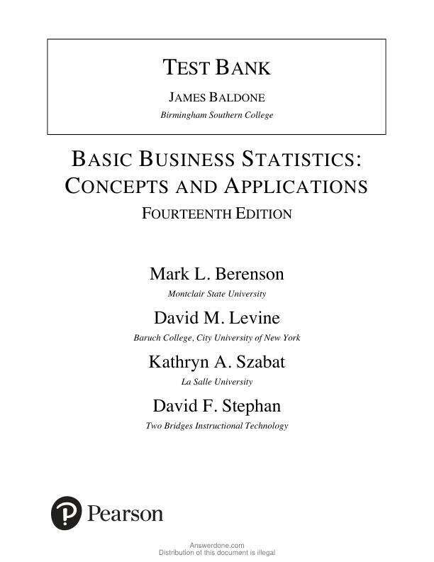 Test Bank For Basic Business Statistics Concepts and Applications, 14th Edition by Mark L. Berenson, David M. Levine, Kathryn A. Szabat, David F. Stephan