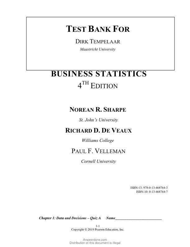 Test Bank For Business Statistics, 4th Edition by Norean R. Sharpe, Richard D. De Veaux, Paul F. Velleman, David Wright Chapter 1-25 and Part(i ii iii iv v)