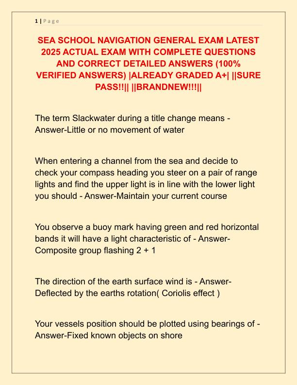 SEA SCHOOL NAVIGATION GENERAL EXAM LATEST 2025 ACTUAL EXAM WITH COMPLETE QUESTIONS AND CORRECT DETAILED ANSWERS