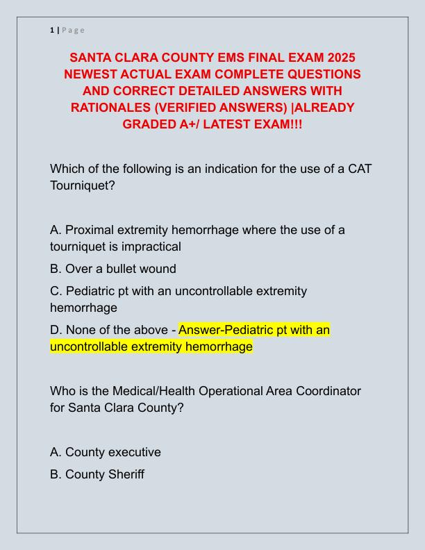 SANTA CLARA COUNTY EMS FINAL EXAM 2025 NEWEST ACTUAL EXAM COMPLETE QUESTIONS AND CORRECT DETAILED ANSWERS WITH RATIONALES
