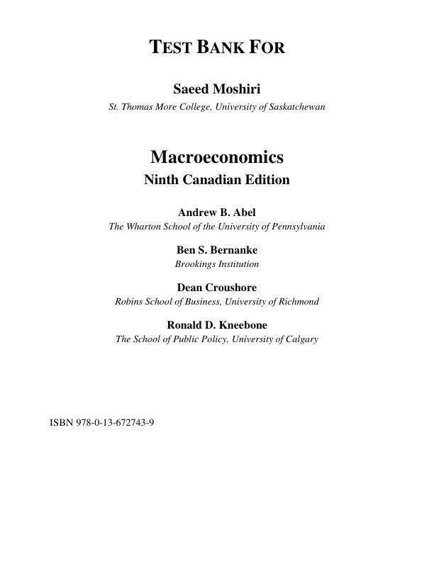 Test Bank For Macroeconomics, Canadian Edition, 9th Edition by Andrew B. Abel, Ben S. Bernanke, Dean Croushore, Ronald D. Kneebone Chapter 1-15