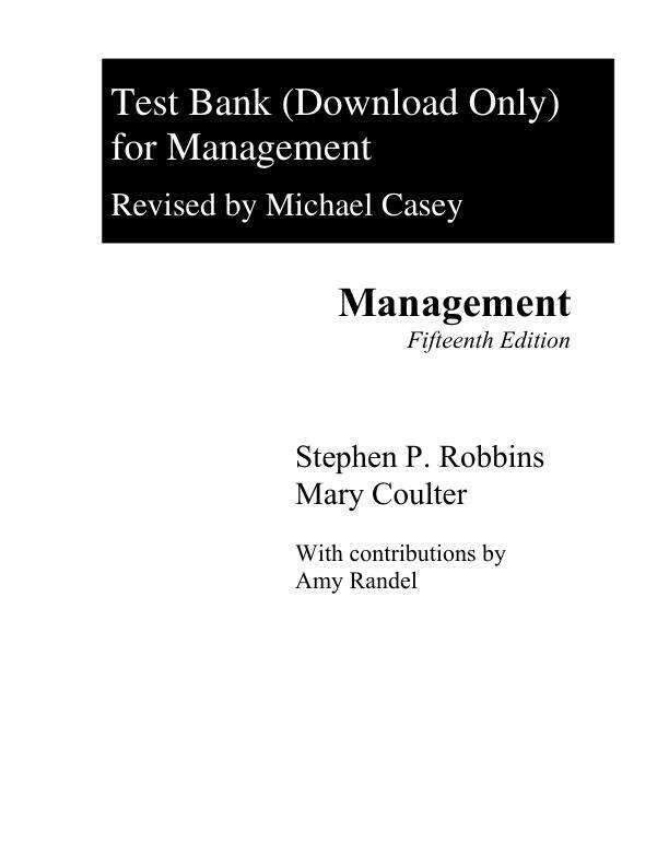 Test Bank For Management, 15th Edition by Mary A. Coulter Chapter1-18