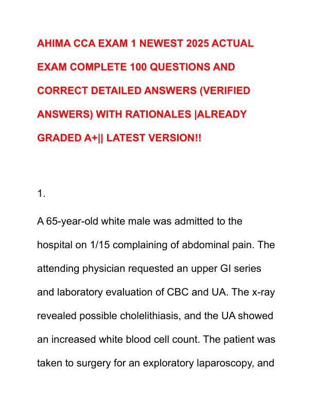AHIMA CCA EXAM 1 NEWEST 2025 ACTUAL EXAM COMPLETE 100 QUESTIONS AND CORRECT DETAILED ANSWERS - Copy - Copy