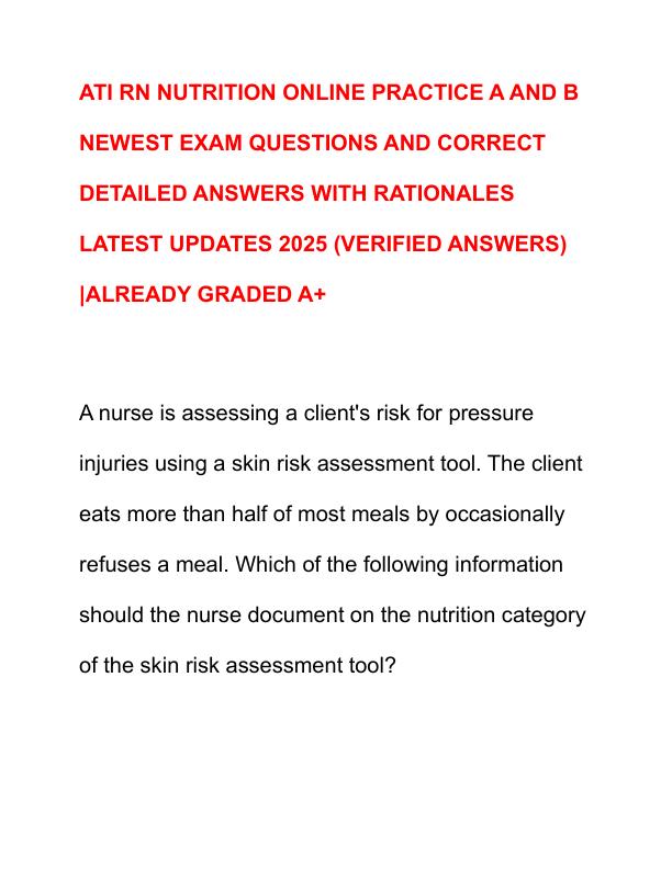 ATI RN NUTRITION ONLINE PRACTICE A AND B NEWEST EXAM QUESTIONS AND CORRECT DETAILED ANSWERS WITH RATIONALES LATEST UPDATES 2025