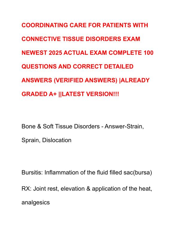 COORDINATING CARE FOR PATIENTS WITH CONNECTIVE TISSUE DISORDERS EXAM NEWEST 2025 ACTUAL EXAM COMPLETE 100 QUESTIONS AND CORRECT DETAILED ANSWERS