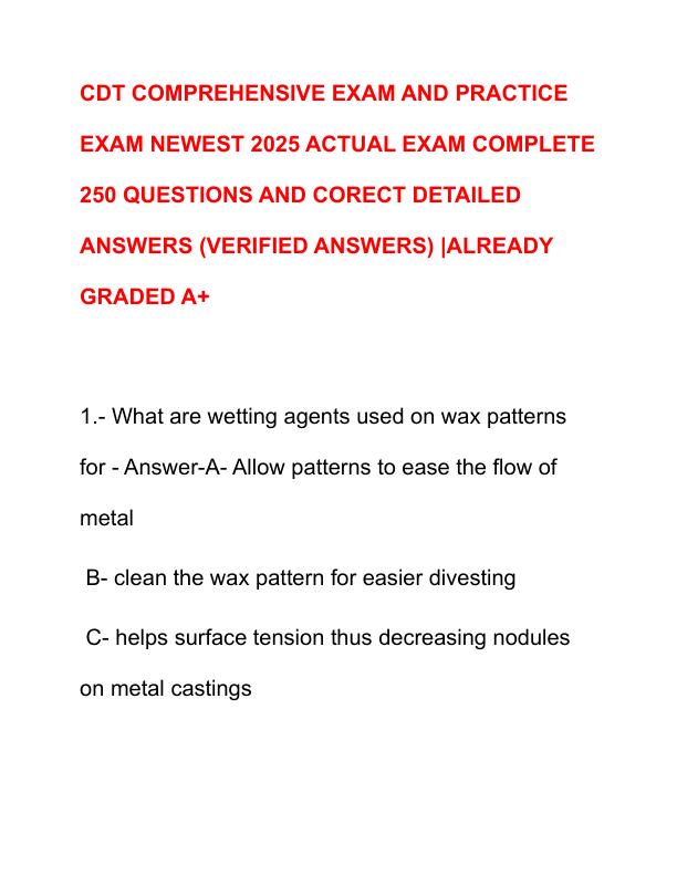 CDT COMPREHENSIVE EXAM AND PRACTICE EXAM NEWEST 2025 ACTUAL EXAM COMPLETE 250 QUESTIONS AND CORECT DETAILED ANSWERS