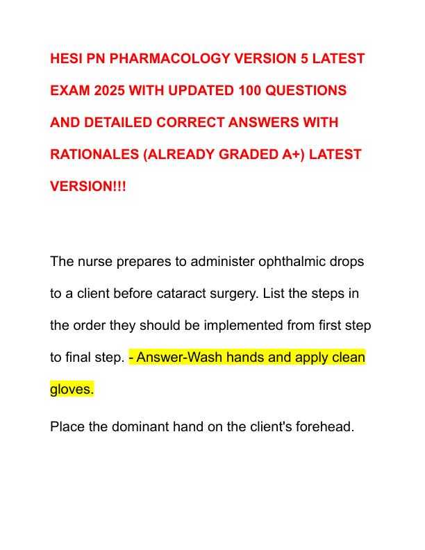 HESI PN PHARMACOLOGY VERSION 5 LATEST EXAM 2025 WITH UPDATED 100 QUESTIONS AND DETAILED CORRECT ANSWERS WITH RATIONALES