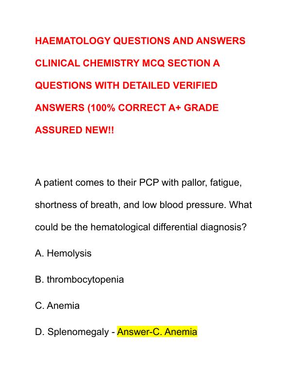 HAEMATOLOGY QUESTIONS AND ANSWERS CLINICAL CHEMISTRY MCQ SECTION A QUESTIONS WITH DETAILED VERIFIED ANSWERS