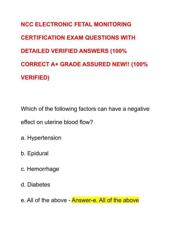 NCC ELECTRONIC FETAL MONITORING CERTIFICATION EXAM QUESTIONS WITH DETAILED VERIFIED ANSWERS